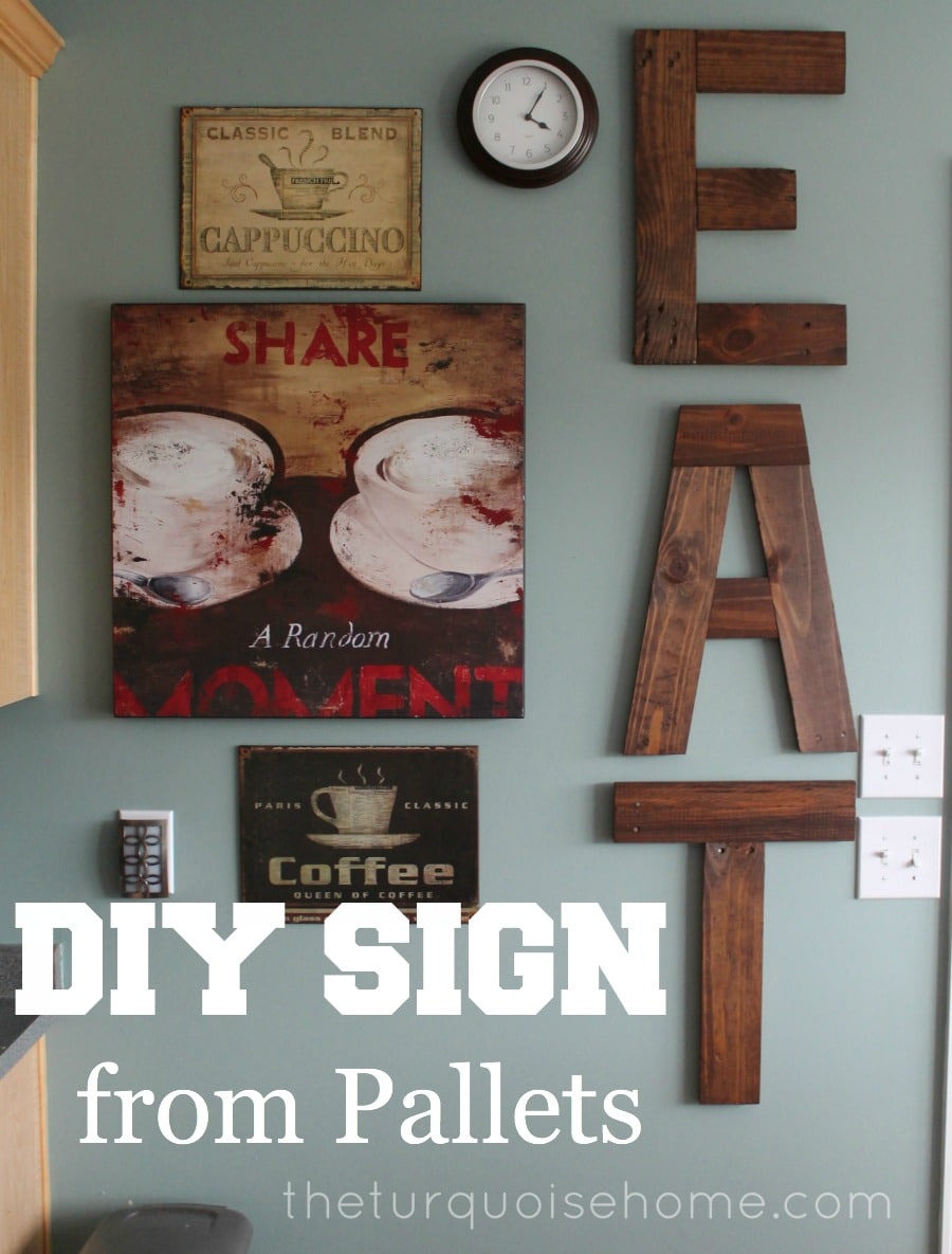 DIY “EAT” sign from pallets