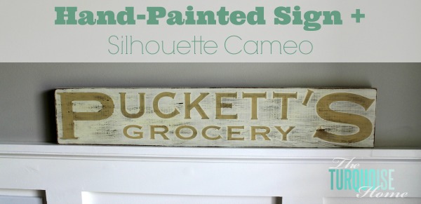 How to make a hand painted sign with a silhouette cameo | TheTurquoiseHome.com