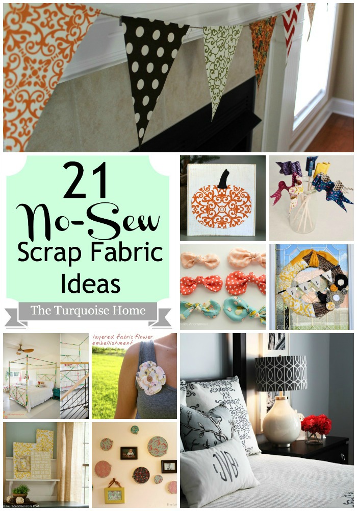 21 No-Sew Fabric Scrap Ideas {Roundup} - The Turquoise Home