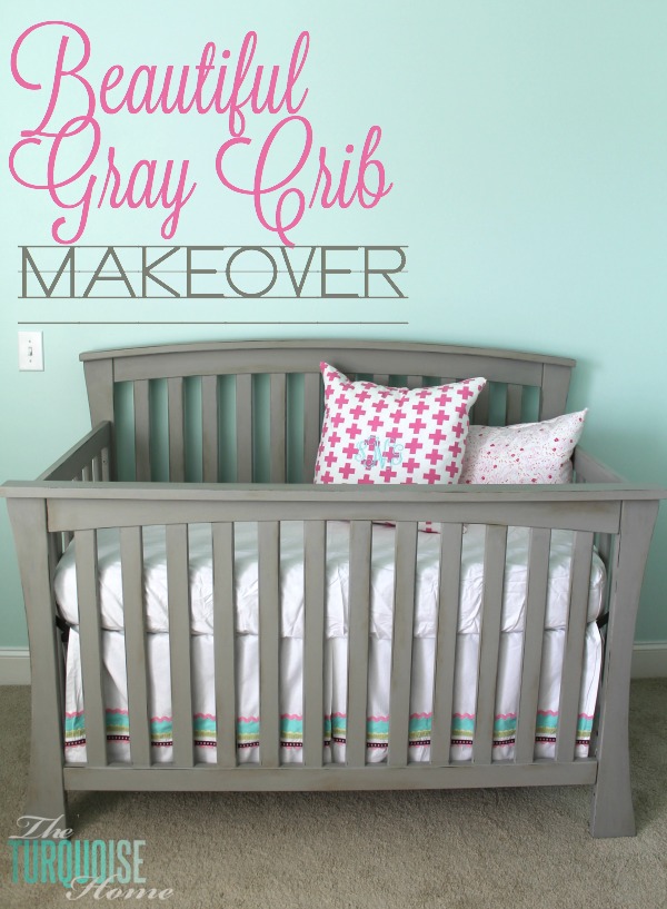 Beautiful Gray Crib Makeover with Annie Sloan Chalk Paint | TheTurquoiseHome.com