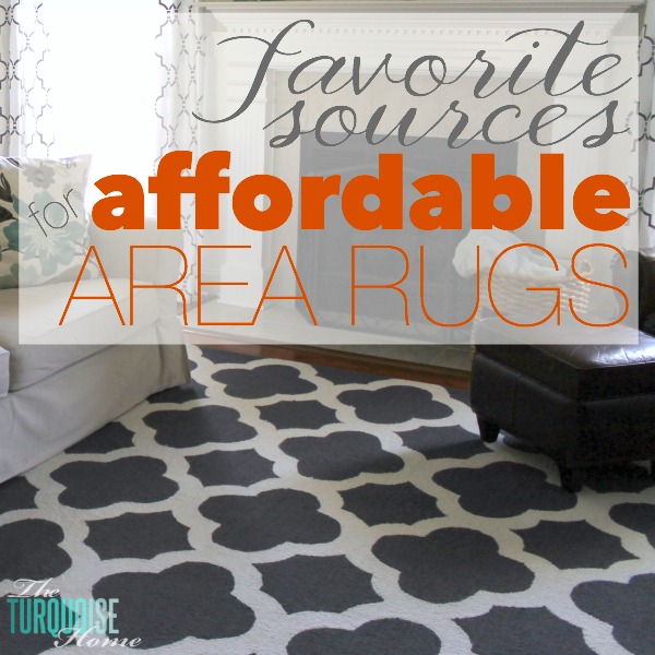 My Favorite Sources For Affordable Area Rugs The Turquoise Home