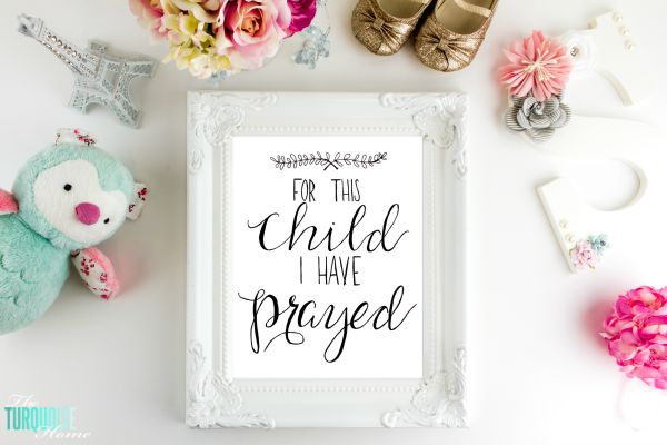 For This Child I Have Prayed | TheTurquoiseHome.com