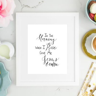 In the Morning, when I Rise, Give me Jesus & Coffee | TheTurquoiseHome.com
