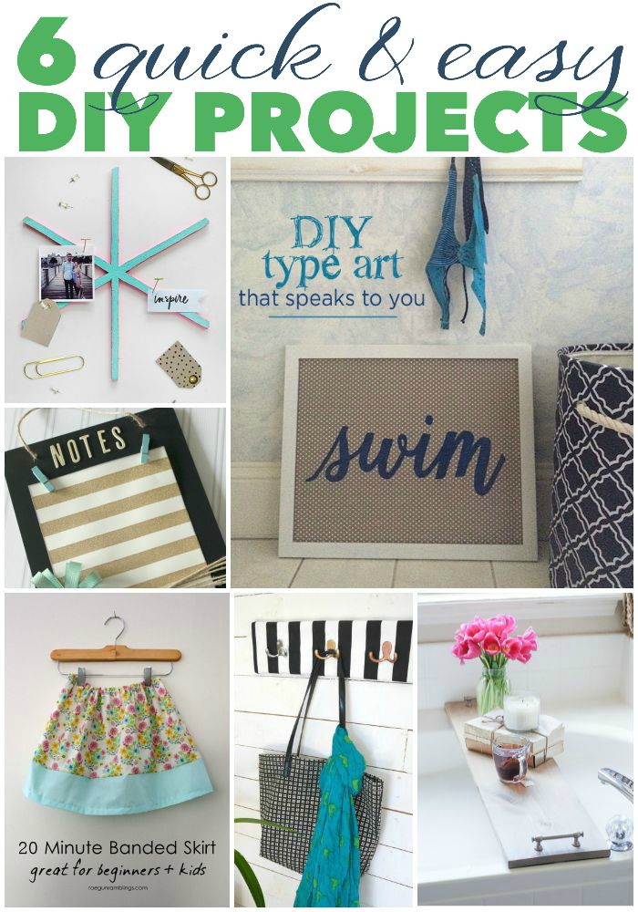 6 Quick and Easy DIY Projects