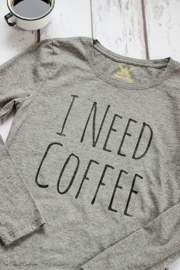 Make your own I NEED COFFEE shirt using heat transfer vinyl