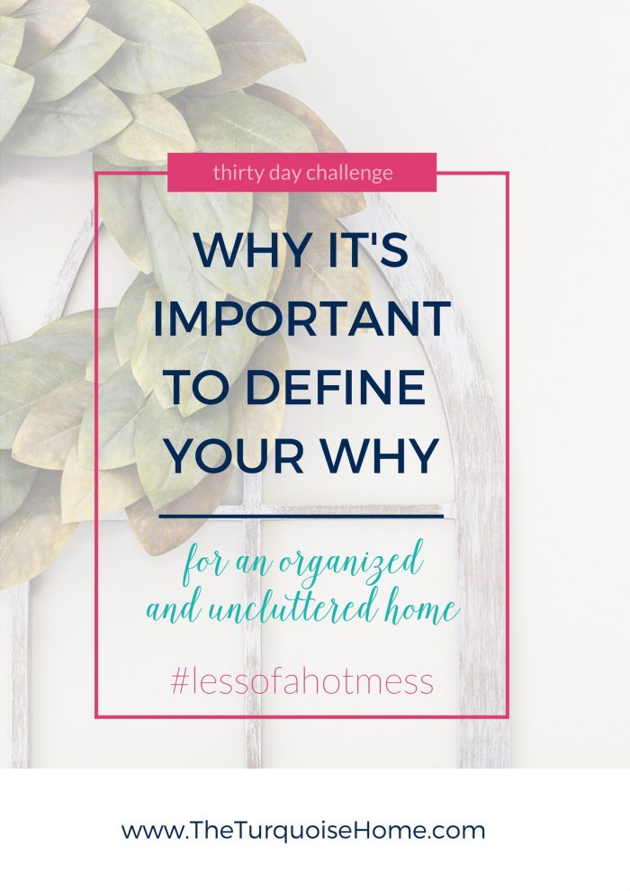 Defining Your Why for an Organized Home