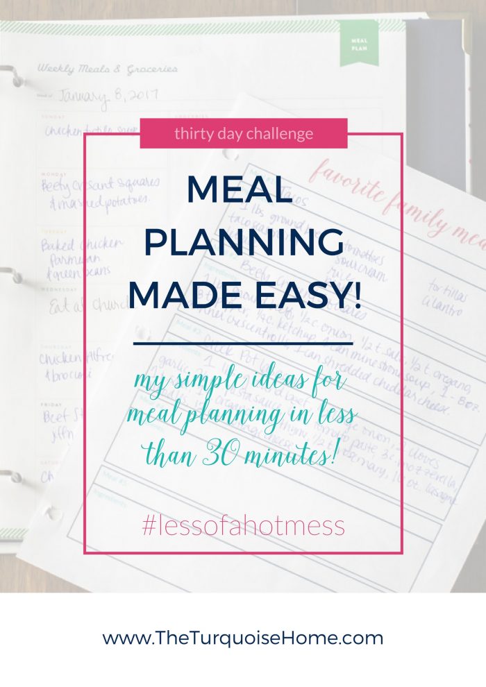 My Easy Meal Planning Tips | Day 13: 30 Days to Less of a Hot Mess