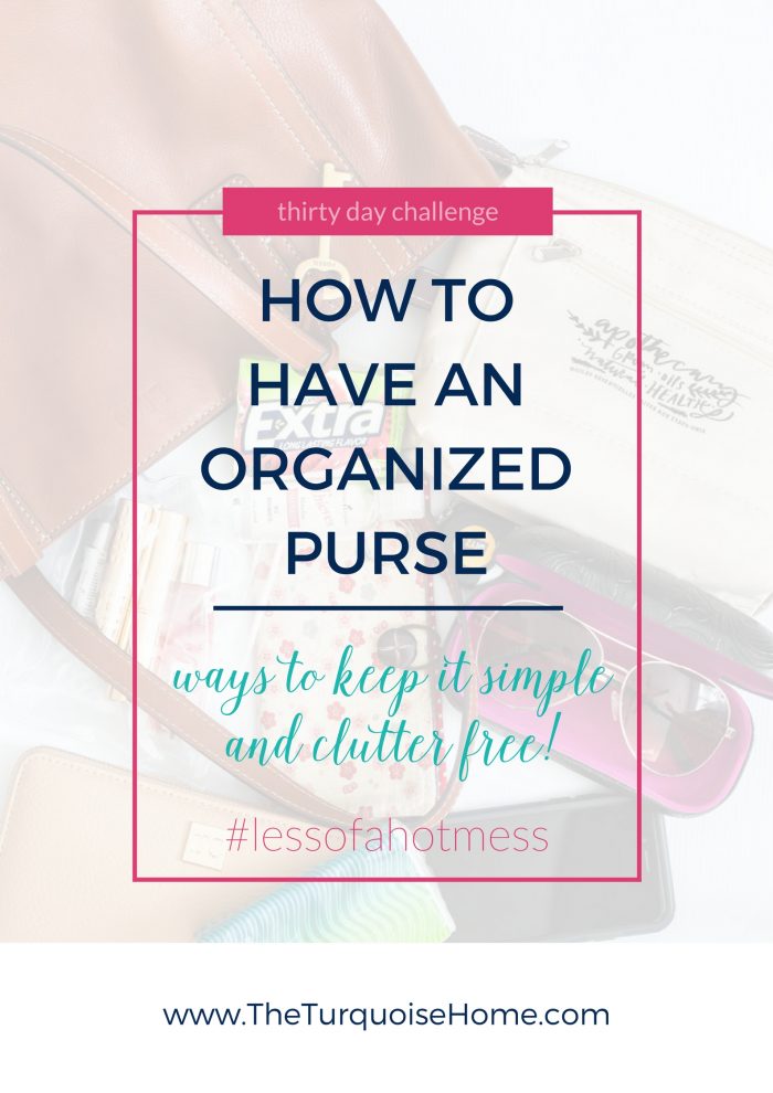 How to Organize Your Purse The Easy Way