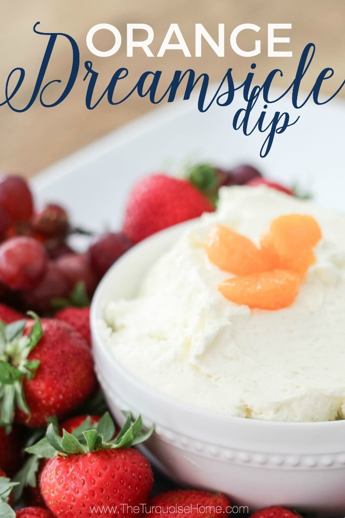Orange Dreamsicle Dip - so yummy in the summer with fruit or graham crackers!! Soooo good! | fruit dip | cream cheese recipe | essential oils