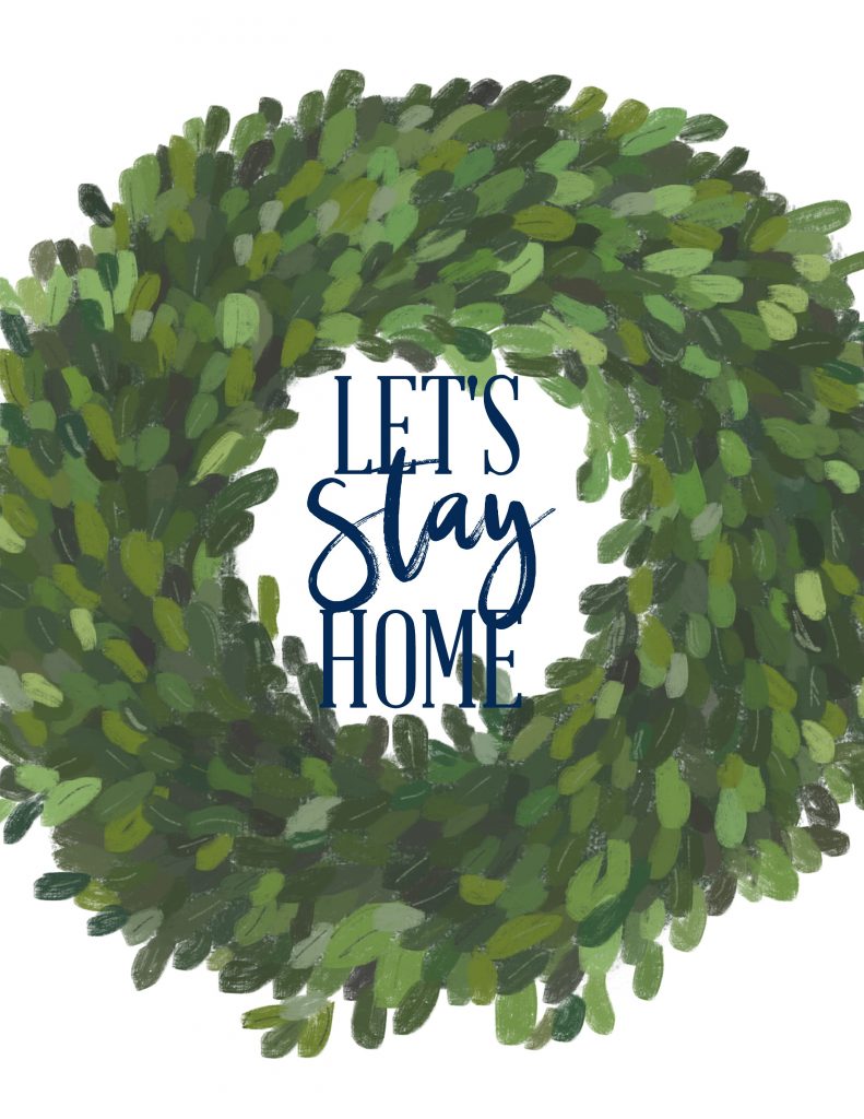 Let's Stay Home Free Printable