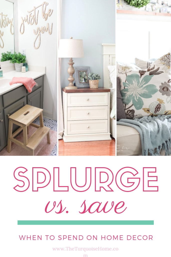 Splurge vs. Save: When to Spend on Home Furnishings and Decor! 