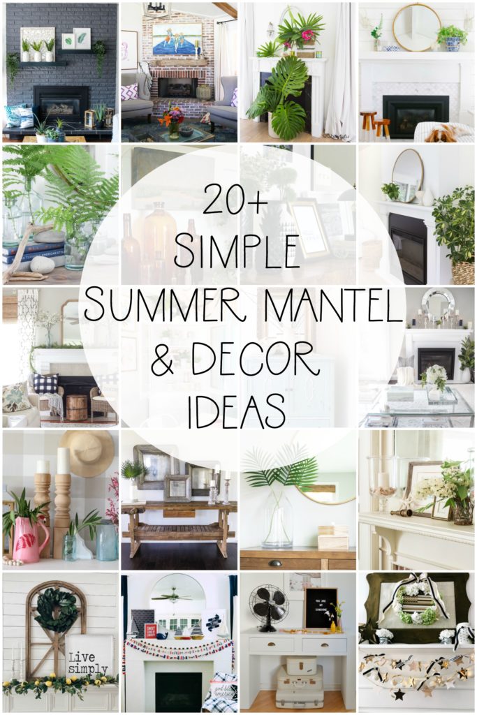 20 Simple and Beautiful Summer Mantel Decor Ideas