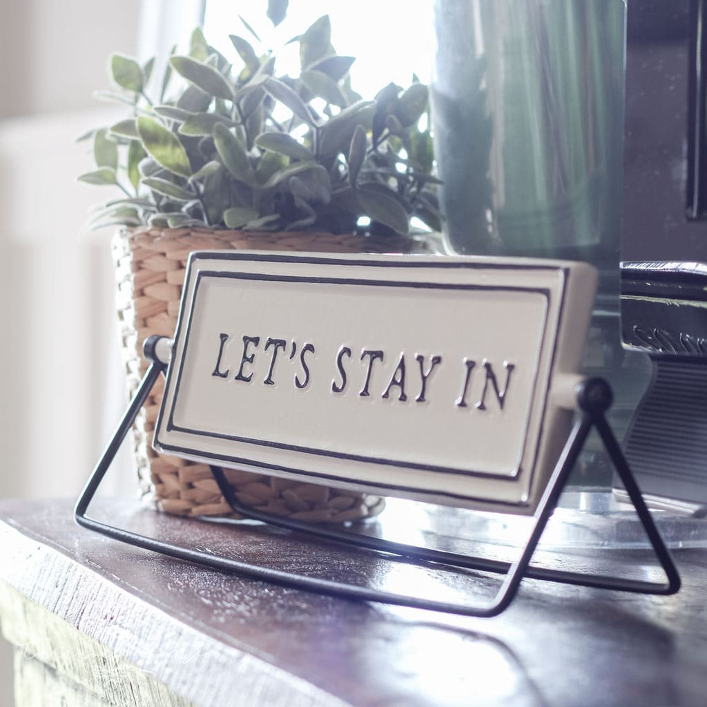 A Simple Summer Mantel - "let's stay in" reversible sign