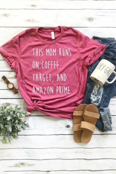 This Mom runs on Coffee, Target and Amazon Prime T-shirt