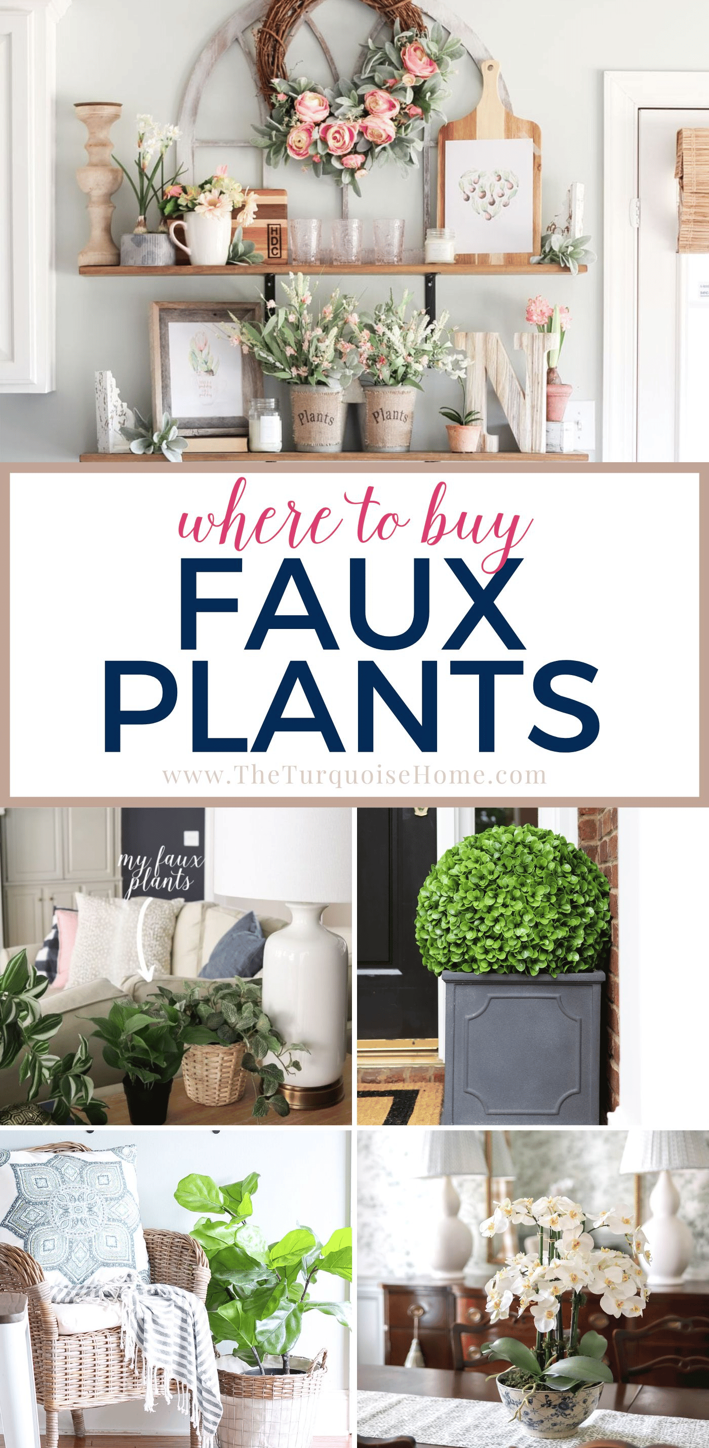 Where to Buy the Best Fake Plants The Turquoise Home