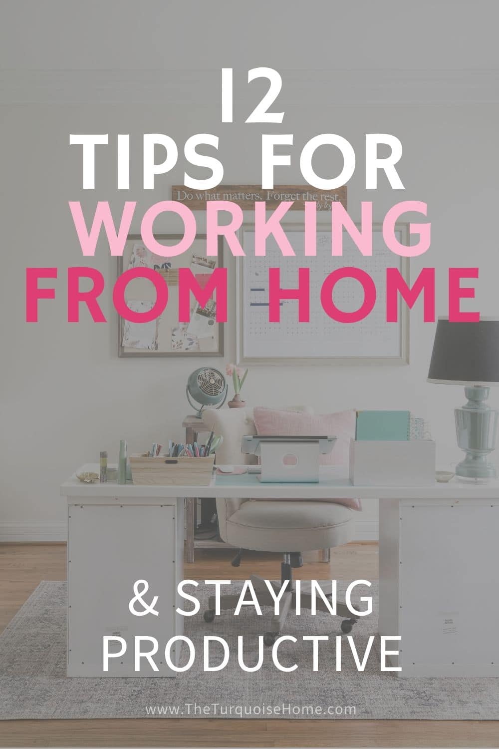 12 Tips for Working from Home & Staying Productive