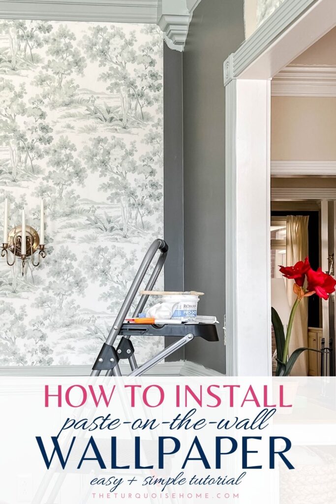 How to Install Paste-on-Wall Wallpaper - The Turquoise Home