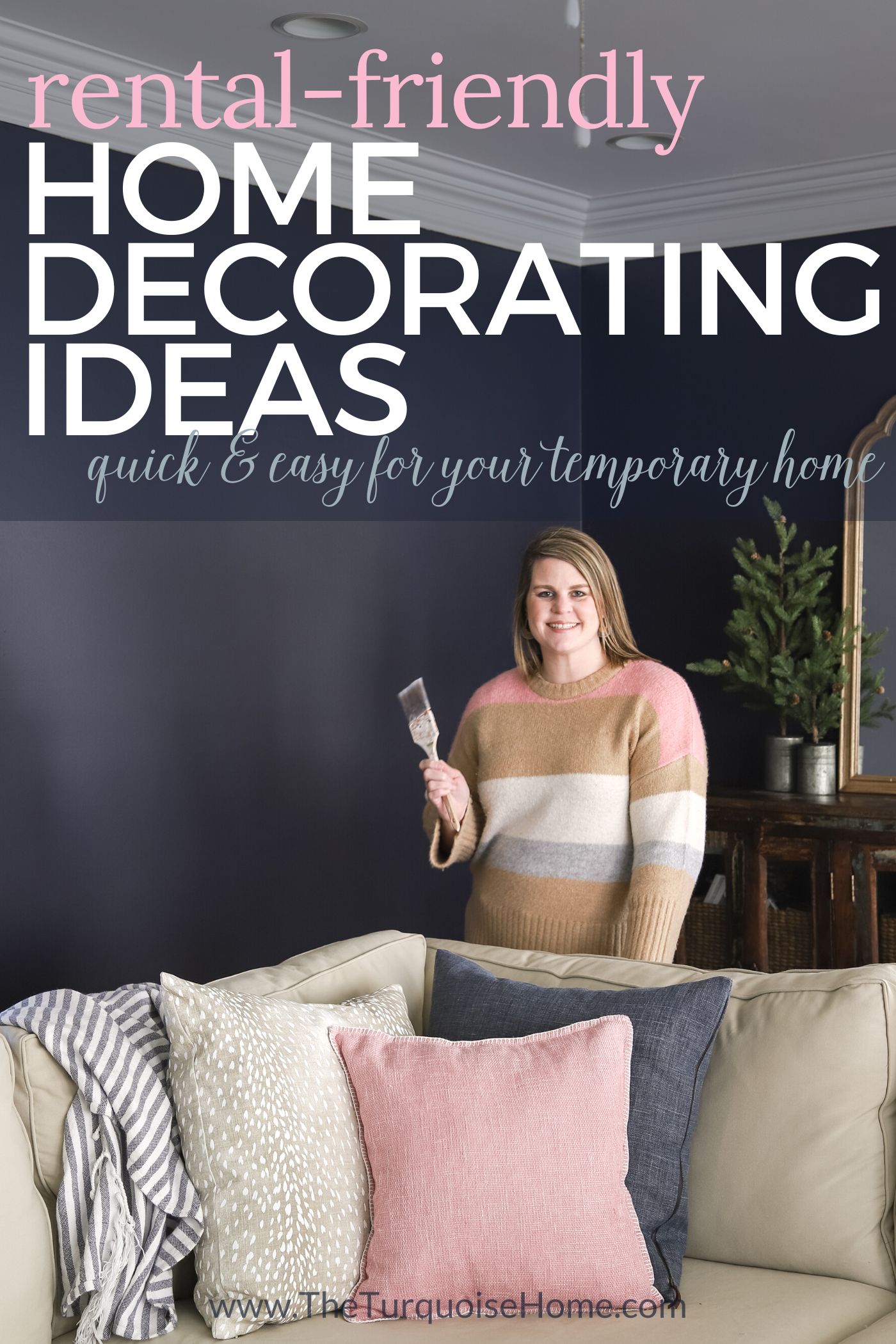 Rental-friendly Home Decorating Ideas with woman holding paint brush