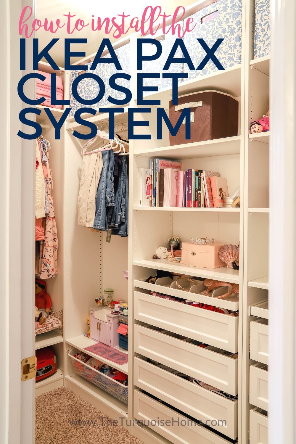 Maximizing Closet Space with IKEA Pax Closet System - The Turquoise Home