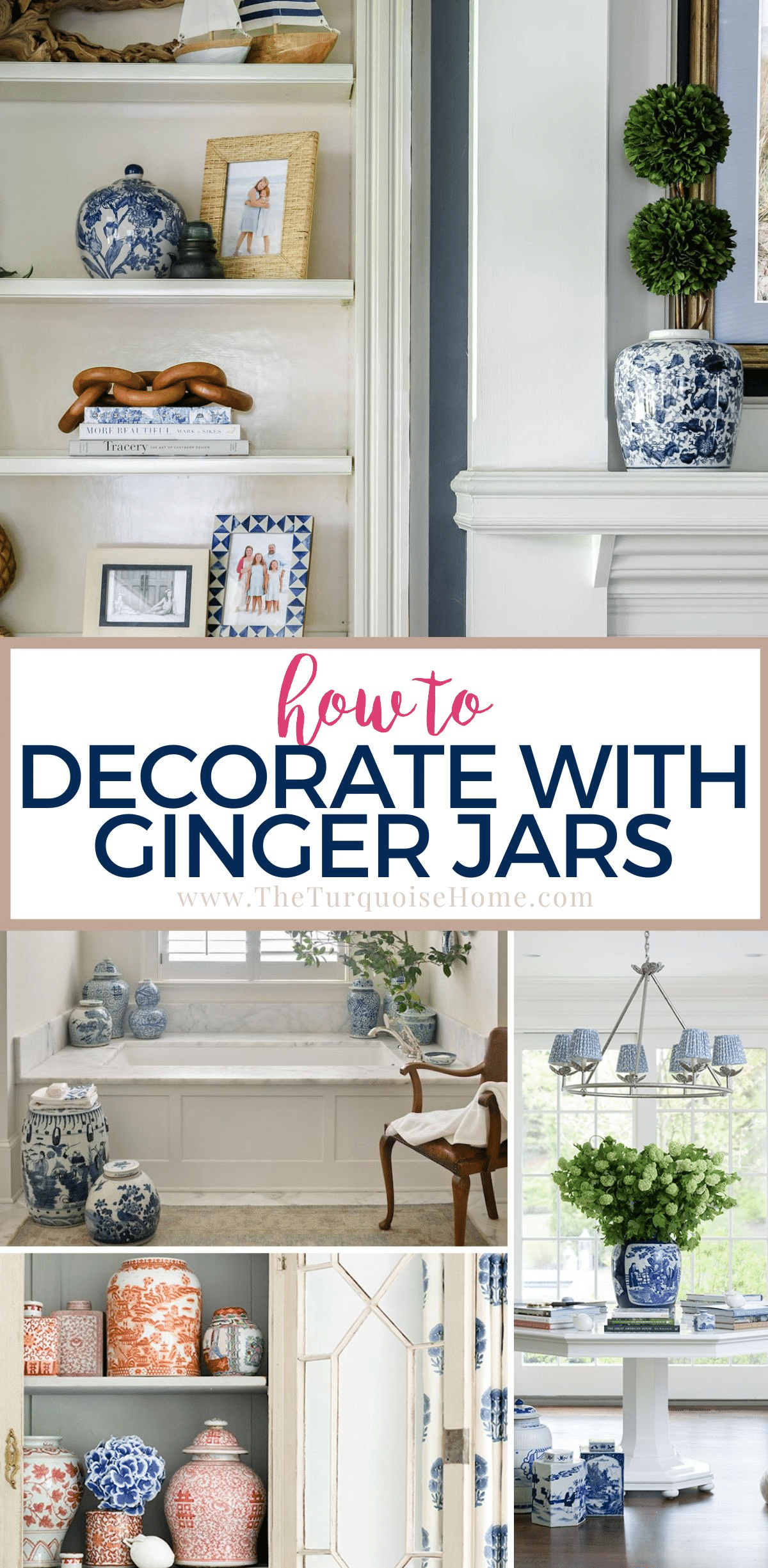 How To Decorate With Ginger Jars The Turquoise Home