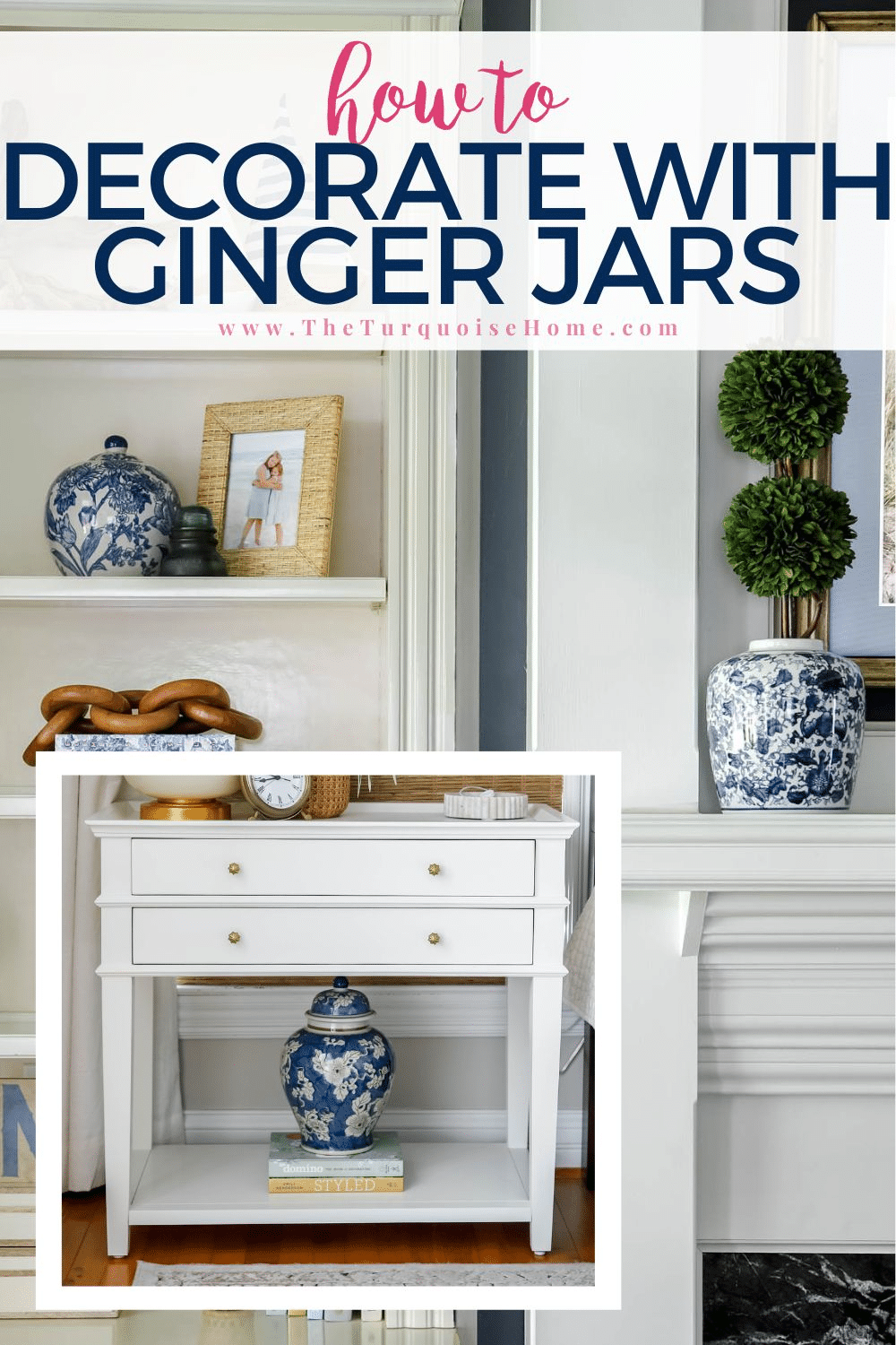 How to Decorate with Ginger Jars